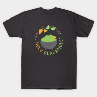 Holy Guacamole! T-Shirt